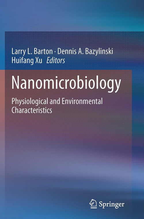 Nanomicrobiology by Larry L Barton ISBN 9781493946204
