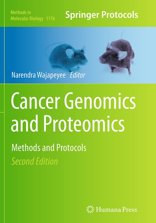 Cancer Genomics and Proteomics by Narendra Wajapeyee ISBN 9781493946549