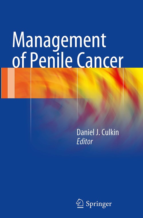 Management of Penile Cancer by Daniel J Culkin ISBN 9781493947539