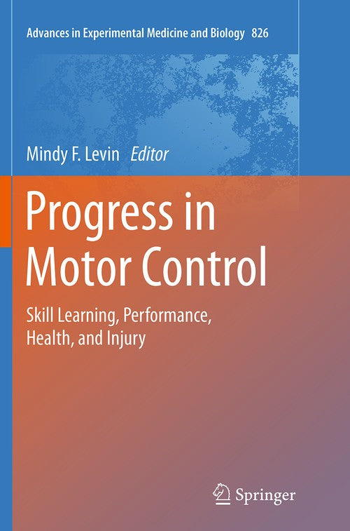 Progress in Motor Control by Mindy F Levin ISBN 9781493948253