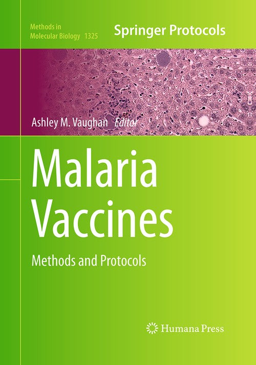 Malaria Vaccines by Ashley Vaughan ISBN 9781493949021