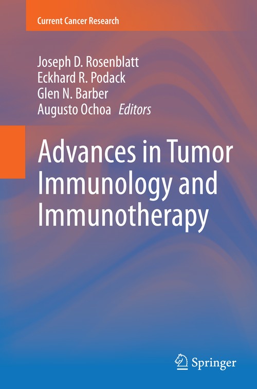 Advances in Tumor Immunology and Immunotherapy by Joseph D Rosenblatt ISBN 9781493950973