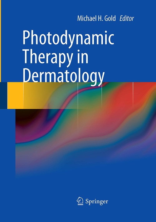 Photodynamic Therapy in Dermatology by Michael H Gold ISBN 9781493951161