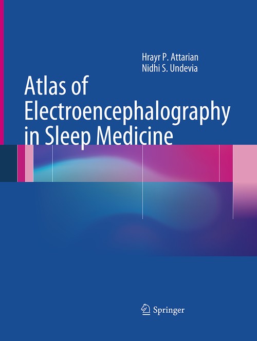 Atlas of Electroencephalography in Sleep Medicine by Hrayr P Attarian ISBN 9781493951604