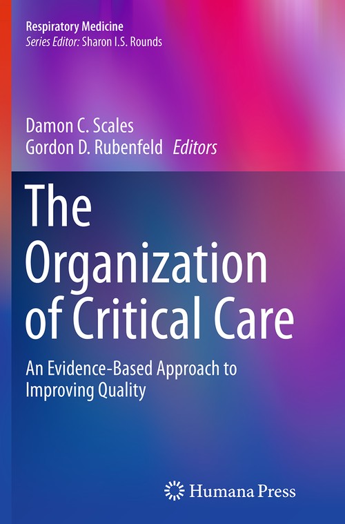The Organization of Critical Care by Damon C Scales 9781493951635