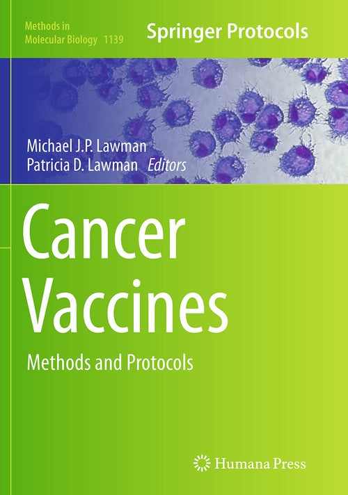 Cancer Vaccines by Michael Jp Lawman ISBN 9781493951956