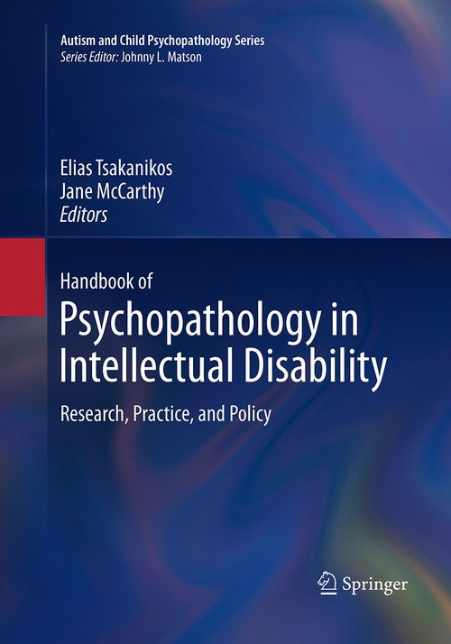 Handbook of Psychopathology in Intellectual Disability by Elias Tsakanikos ISBN 9781493952090
