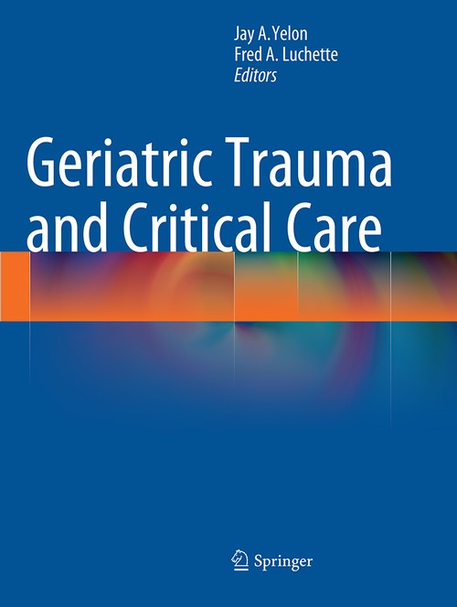 Geriatric Trauma and Critical Care by Jay A Yelon ISBN 9781493952533