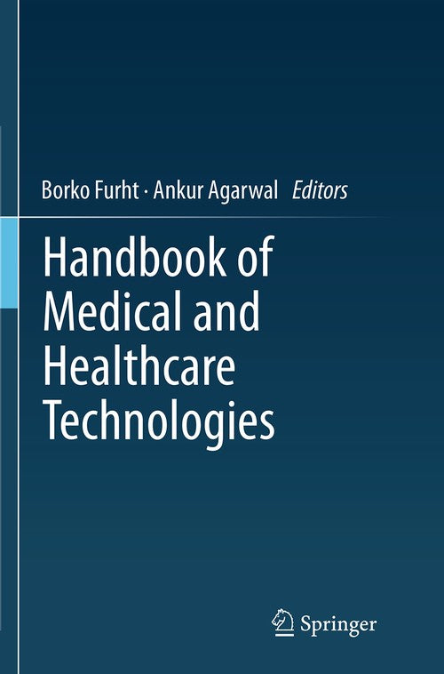 Handbook of Medical and Healthcare Technologies by Borko Furht ISBN 9781493953011