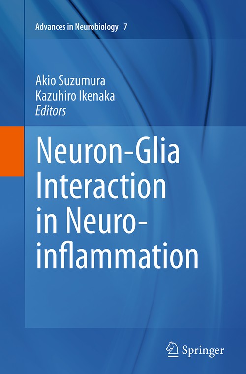 Neuron-Glia Interaction in Neuroinflammation by Akio Suzumura ISBN 9781493953646
