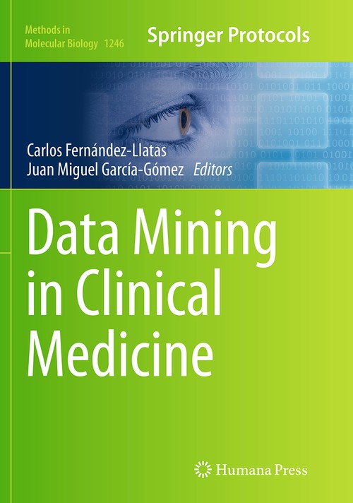 Data Mining in Clinical Medicine by Carlos Fernndezllatas ISBN 9781493954742