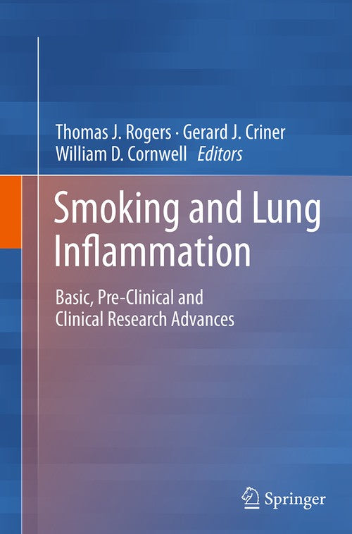 Smoking and Lung Inflammation by Thomas J Rogers ISBN 9781493955718