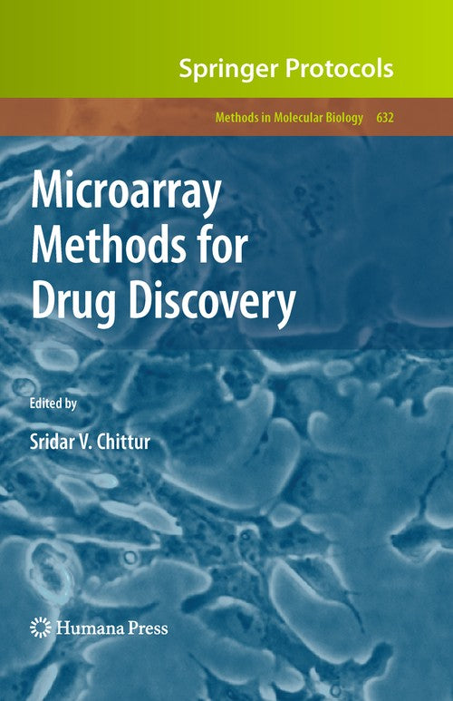 Microarray Methods for Drug Discovery by Sridar V Chittur 9781493957392