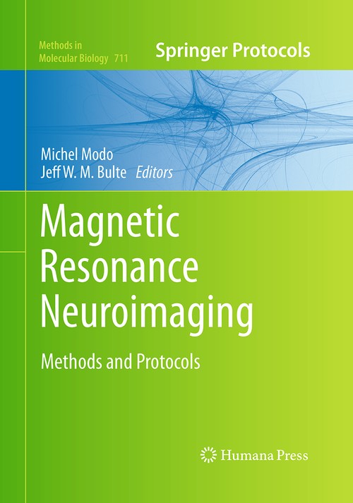 Magnetic Resonance Neuroimaging by Michel Modo 9781493957729