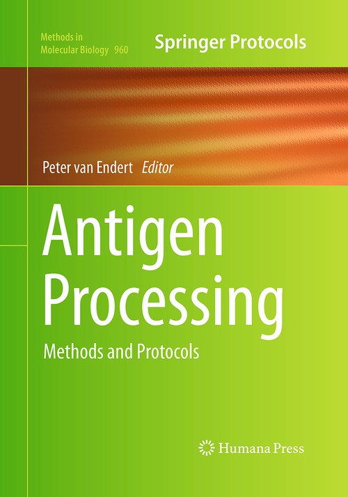 Antigen Processing by Peter Van Endert ISBN 9781493959563