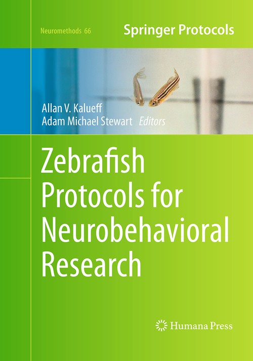 Zebrafish Protocols for Neurobehavioral Research by Allan V Kalueff ISBN 9781493960026
