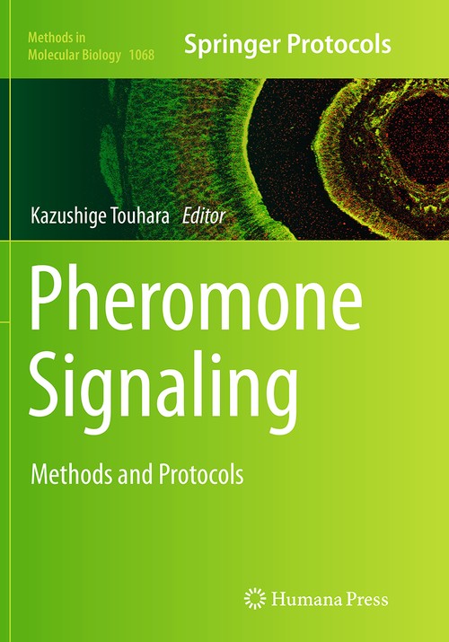 Pheromone Signaling by Kazushige Touhara ISBN 9781493960125