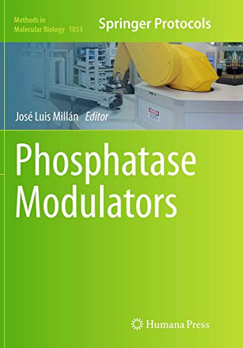 Phosphatase Modulators by Jos Milln 9781493960316
