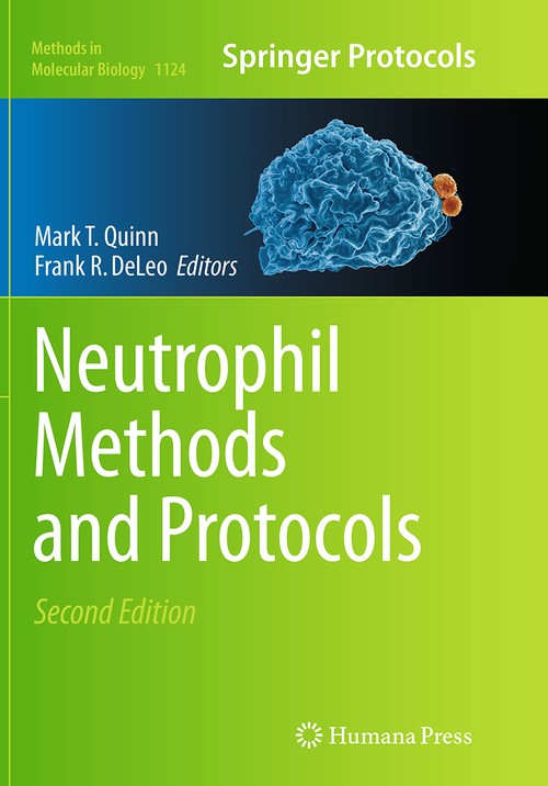 Neutrophil Methods and Protocols by Mark T Quinn 9781493960620