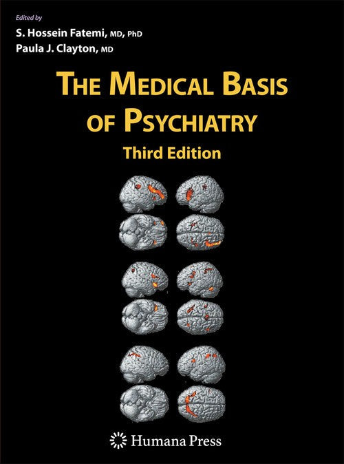 The Medical Basis of Psychiatry by S Hossein Fatemi 9781493960880