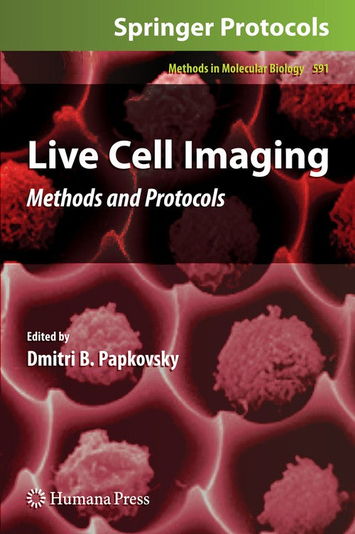 Live Cell Imaging by Dmitri Papkovsky 9781493961405