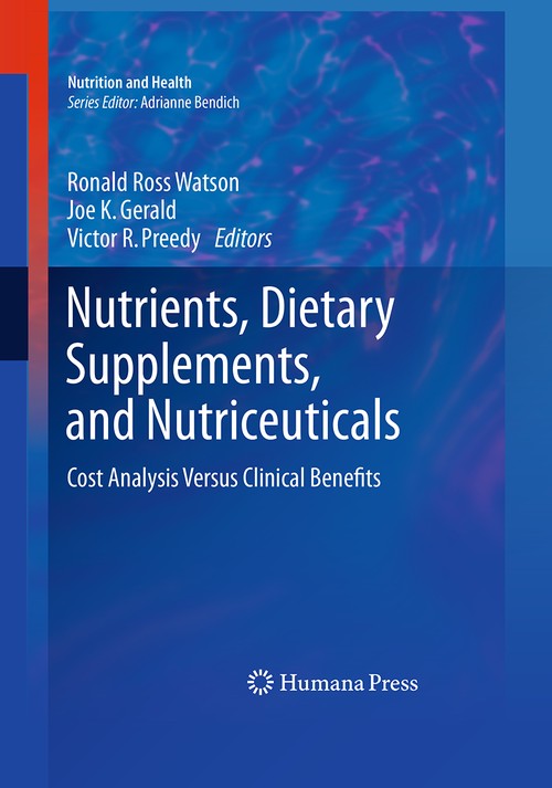 Nutrients, Dietary Supplements, and Nutriceuticals by Ronald Ross Watson