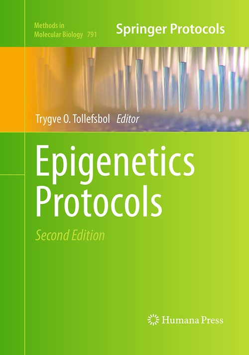 Epigenetics Protocols by Trygve O Tollefsbol ISBN 9781493961870