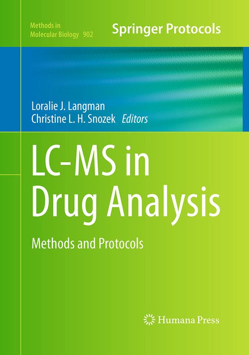 LC-MS in Drug Analysis by Loralie J Langman 9781493961993