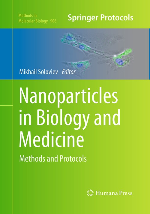 Nanoparticles in Biology and Medicine by Mikhail Soloviev 9781493962471