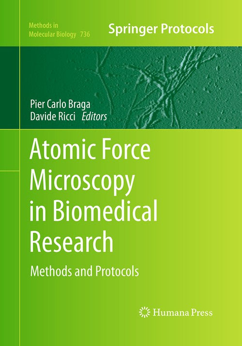 Atomic Force Microscopy in Biomedical Research by Pier Carlo Braga 9781493962792