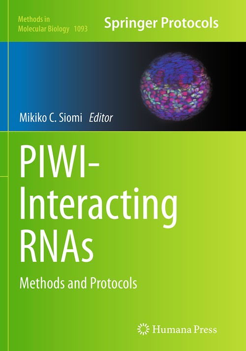 PIWI-Interacting RNAs by Mikiko C Siomi ISBN 9781493962983