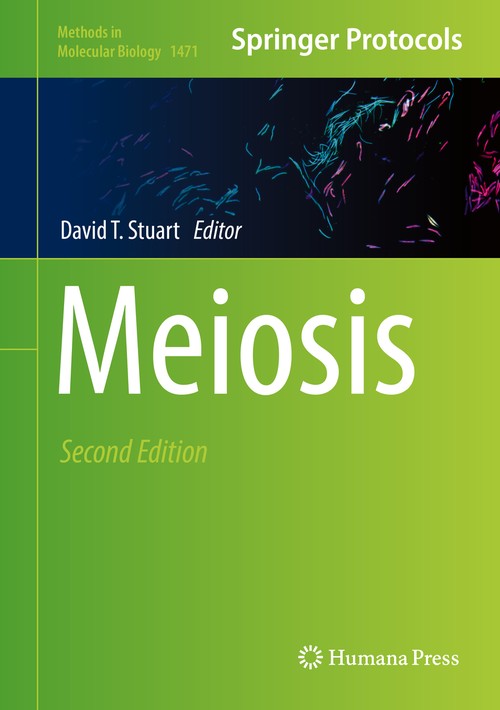 Meiosis by David T Stuart ISBN 9781493963386