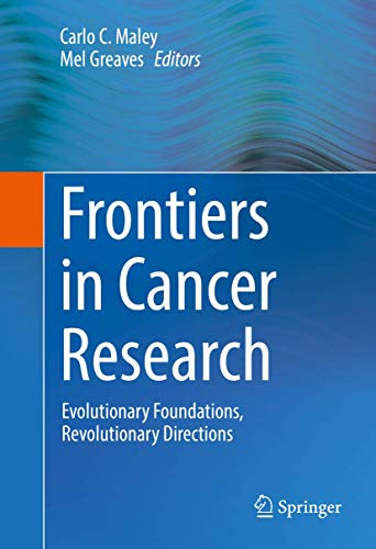 Frontiers in Cancer Research by Carlo C Maley ISBN 9781493964581