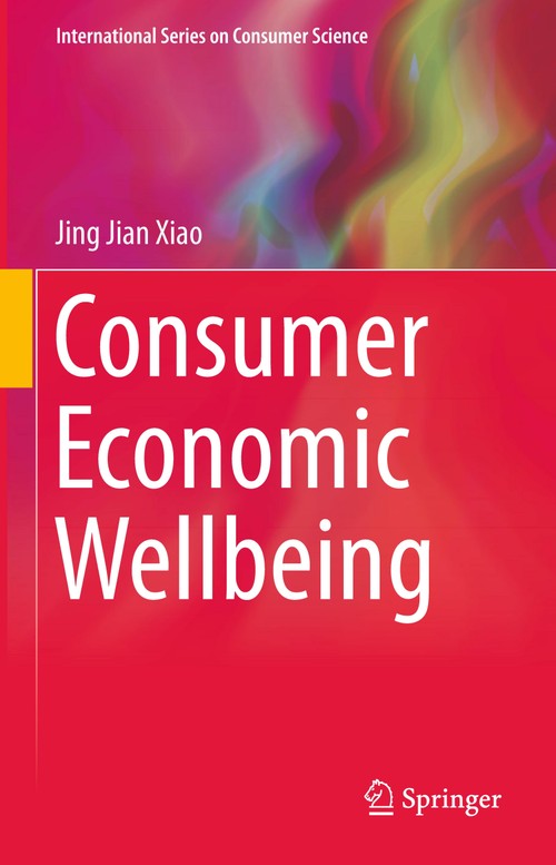 Consumer Economic Wellbeing by Jing Jian Xiao ISBN 9781493967445