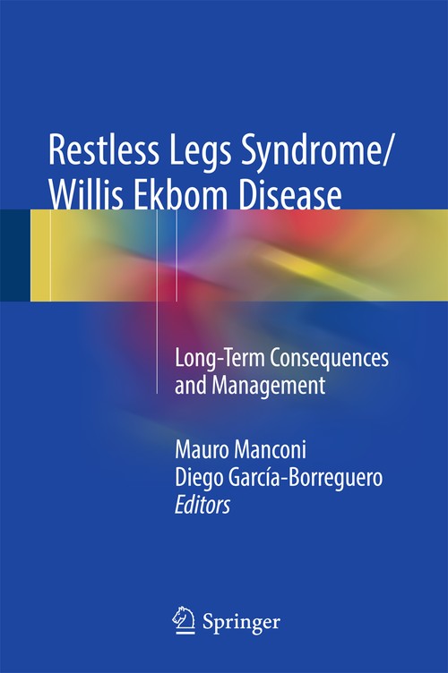 Restless Legs Syndrome/Willis Ekbom Disease by Mauro Manconi ISBN 9781493967759