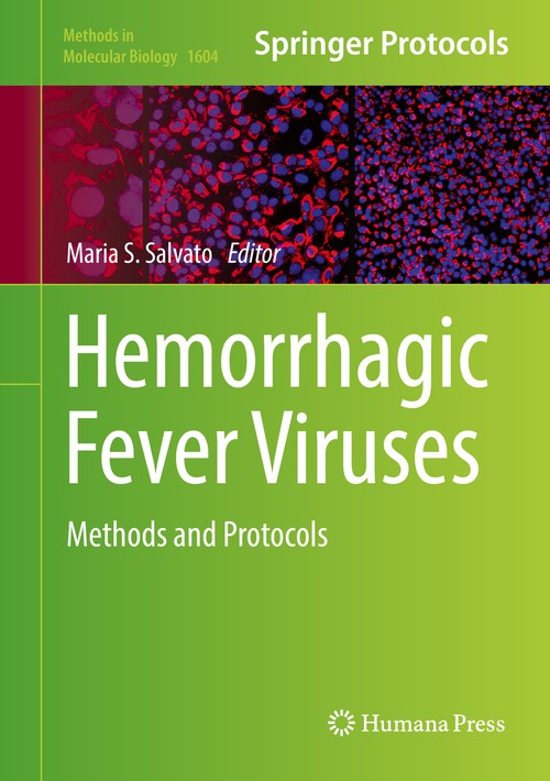 Hemorrhagic Fever Viruses by Maria S Salvato ISBN 9781493969807