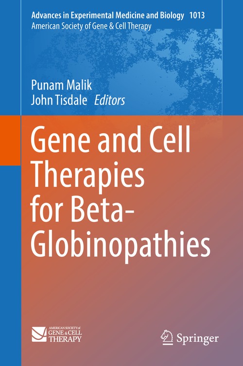 Gene and Cell Therapies for Beta-Globinopathies by Punam Malik ISBN 9781493972975