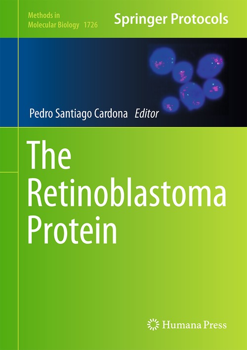 The Retinoblastoma Protein by Pedro G Santiago-Cardona ISBN 9781493975648