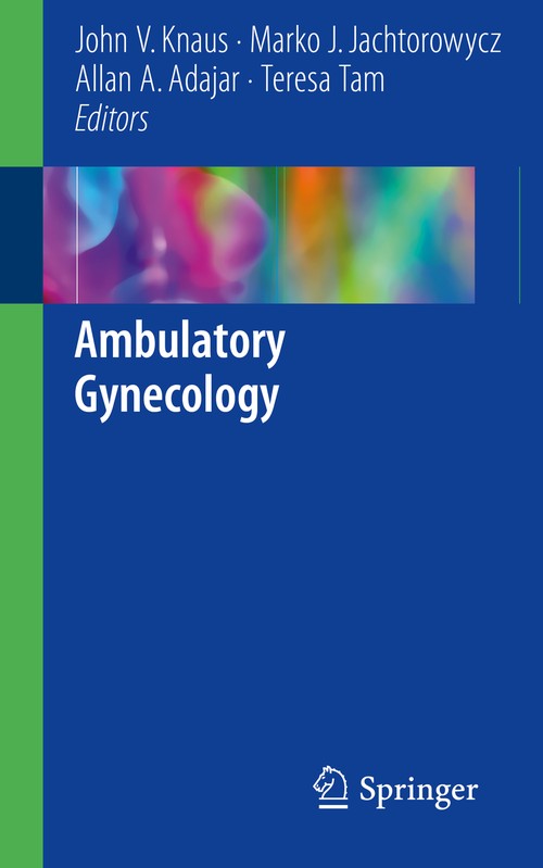 Ambulatory Gynecology by John V Knaus ISBN 9781493976393