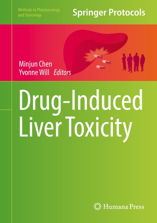 Drug-Induced Liver Toxicity by Minjun Chen 9781493976768