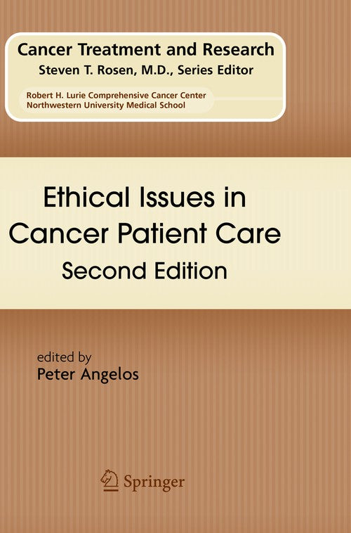 Ethical Issues in Cancer Patient Care by Peter Angelos ISBN 9781493979073