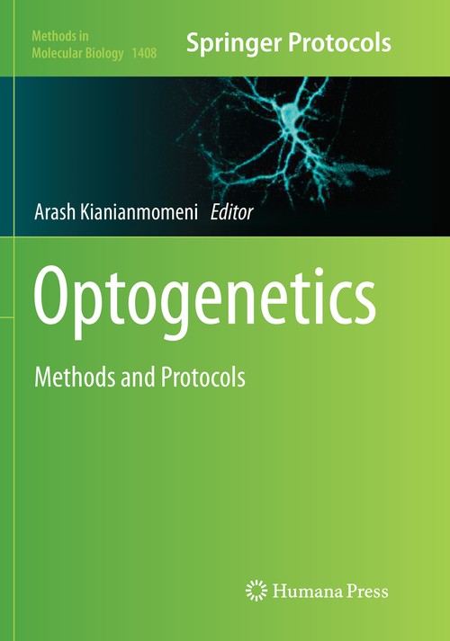 Optogenetics by Arash Kianianmomeni ISBN 9781493980628