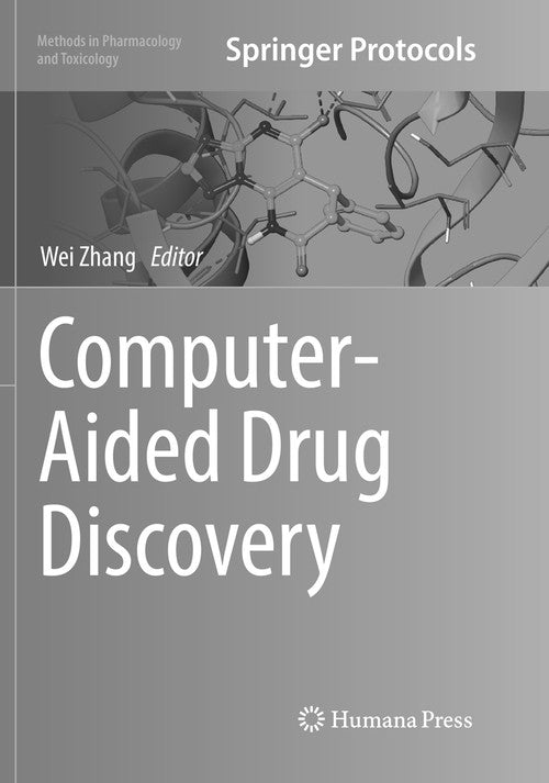 Computer-Aided Drug Discovery by Wei Zhang 9781493980659