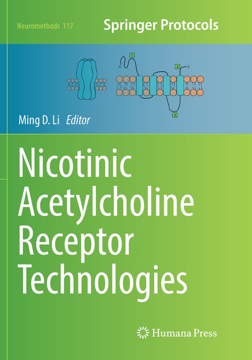 Nicotinic Acetylcholine Receptor Technologies by Ming D Li ISBN 9781493981335
