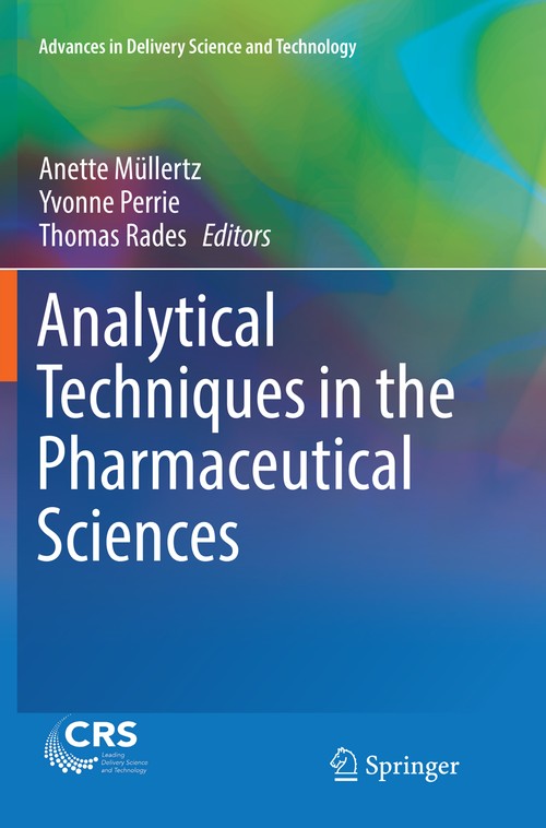 Analytical Techniques in the Pharmaceutical Sciences by Yvonne Perrie ISBN 9781493981588