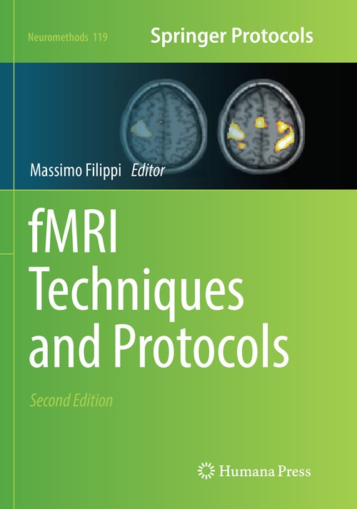 fMRI Techniques and Protocols by Massimo Filippi ISBN 9781493981649