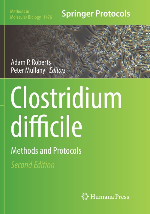 Clostridium difficile by Adam P Roberts ISBN 9781493981762