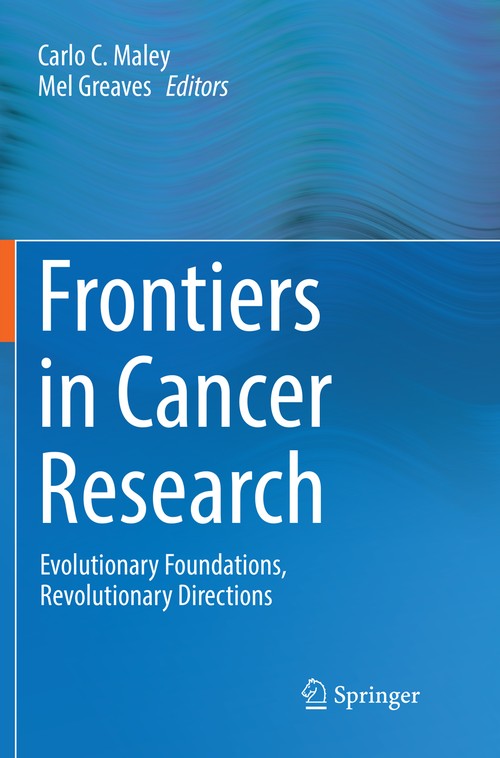 Frontiers in Cancer Research by Carlo C Maley ISBN 9781493982073