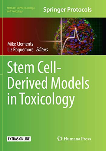Stem Cell-Derived Models in Toxicology by Mike Clements 9781493982646