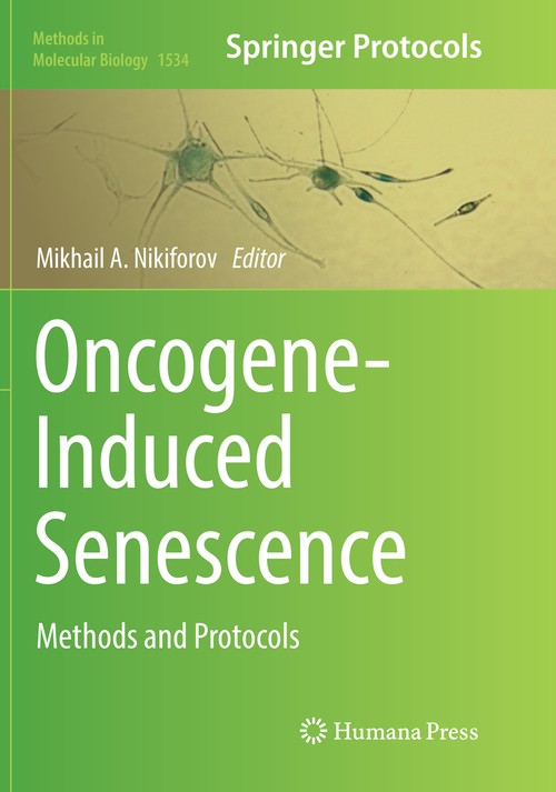 Oncogene-Induced Senescence by Mikhail A Nikiforov ISBN 9781493982677